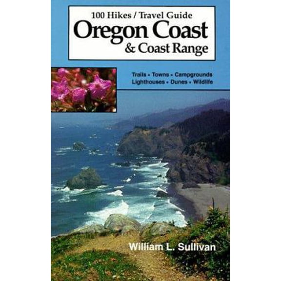 Pre-Owned 100 Hikes/Travel Guide: Oregon Coast & Coast Range (Paperback) 096181523X 9780961815233