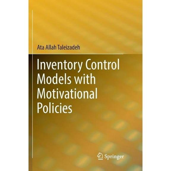 Inventory Control Models with Motivational Policies, (Paperback)