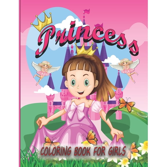 Princess Coloring book for girls: Fun Coloring Pages For Girls and Kids ages 3-8 (Paperback)
