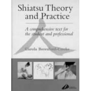 Shiatsu Theory and Practice : A Comprehensive Text for the Student and Professional, Used [Hardcover]