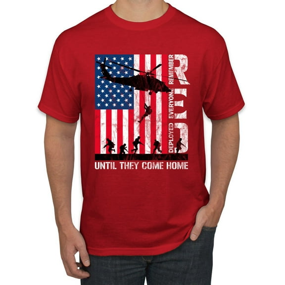 Wild Bobby RED Remember Everyone Deployed Until They Come Home USA Military Men Tee