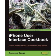iPhone User Interface Cookbook, (Paperback)