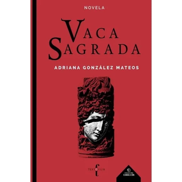 Vaca Sagrada, de Adriana González Mateos, Textofilia, 2026