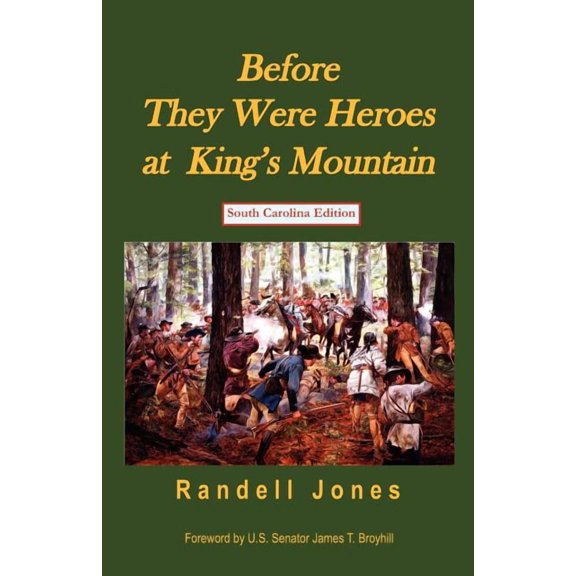 Before They Were Heroes at King's Mountain (South Carolina Edition), (Paperback)