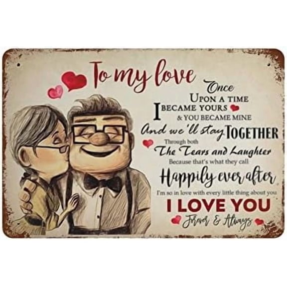 Vintage Metal Tin Sign Carl And Ellie To My Love Once Upon A Time I Became Yours I Love You Valentine's Day Sign Funny Novelty Kitchen Bar Garage Home Decor Wall Art Tin Signs 8X12 Inches
