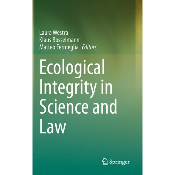Ecological Integrity in Science and Law, (Hardcover)