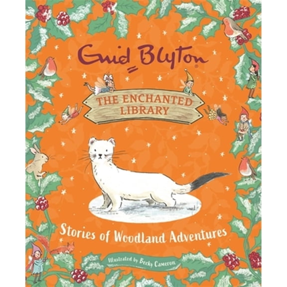 Pre-Owned The Enchanted Library: The Enchanted Library: Stories of Woodland Adventures (Hardcover)