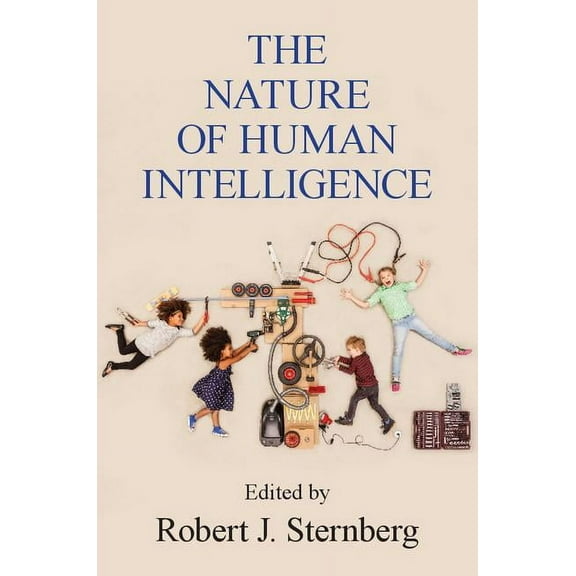 The Nature of Human Intelligence, (Paperback)