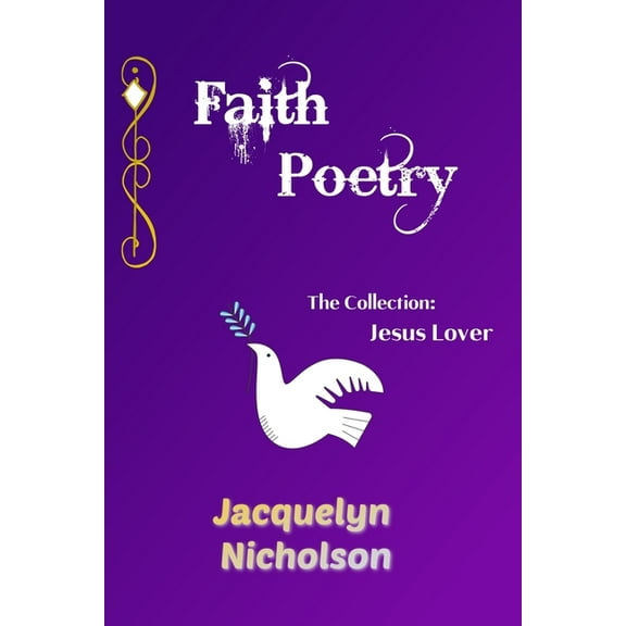 Faith Poetry: The Collection, Jesus Lover, (Paperback)