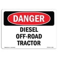 thumbnail image 1 of SignMission OS-DS-A-1218-L-2061 12 x 18 in. OSHA Danger Sign - Diesel Off-Road Tractor, 1 of 1
