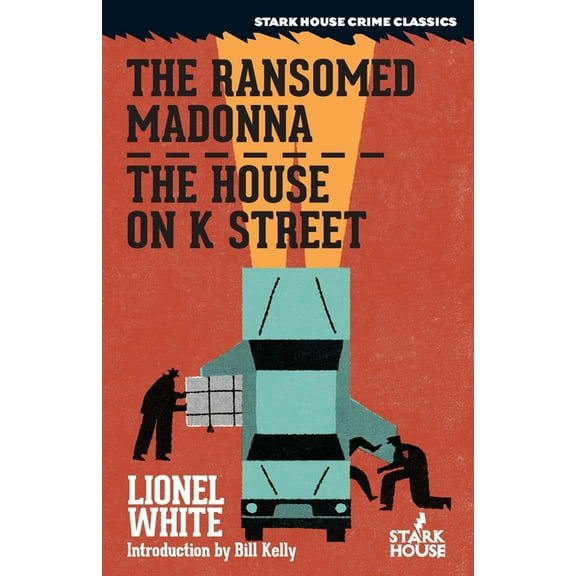 The Ransomed Madonna / The House on K Street, (Paperback)