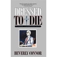 thumbnail image 1 of Pre-Owned Dressed to Die: A Lindsay Chamberlain Novel (Paperback) 1581822464 9781581822465, 1 of 1