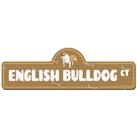 English Bulldog Street Sign | Indoor/Outdoor | Funny Home Decor for Garages, Living Rooms, Bedroom, Offices | SignMission personalized