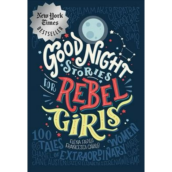 Pre-Owned Good Night Stories for Rebel Girls: 100 Tales of Extraordinary Women (Hardcover) 0997895810 9780997895810