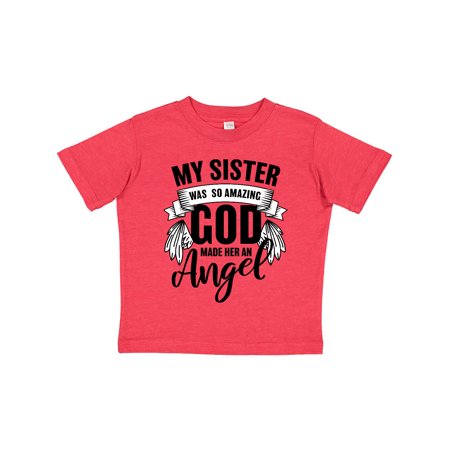 

Inktastic My Sister was So Amazing God Made her an Angel Gift Toddler Boy or Toddler Girl T-Shirt