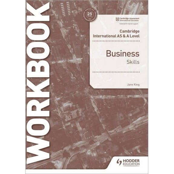 Cambridge International as & a Level Business Skills Workbook: Hodder Education Group, (Paperback)