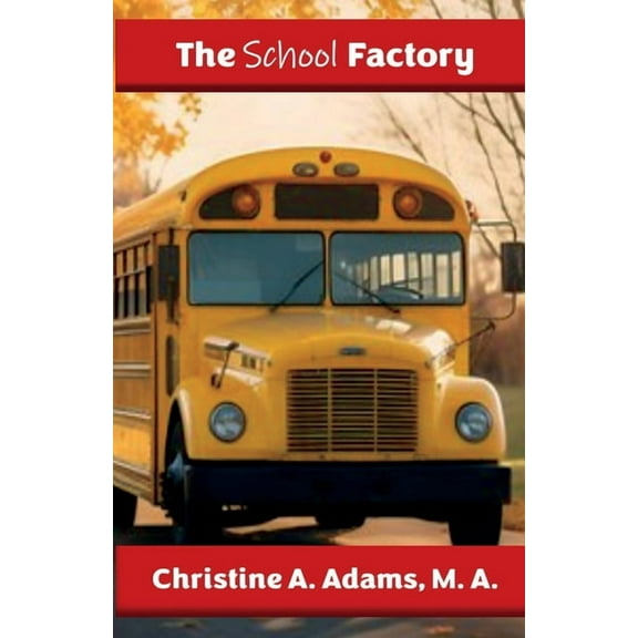 The School Factory, (Paperback)