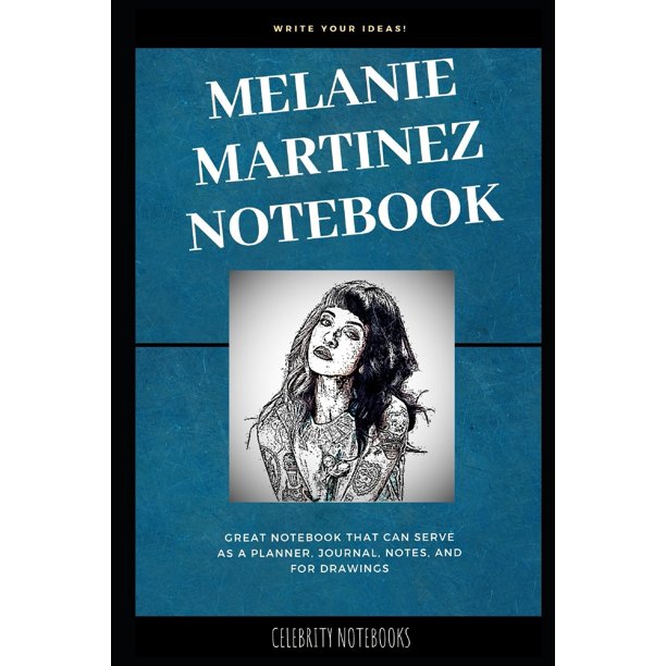 Melanie Martinez Notebooks Melanie Martinez Notebook Great Notebook