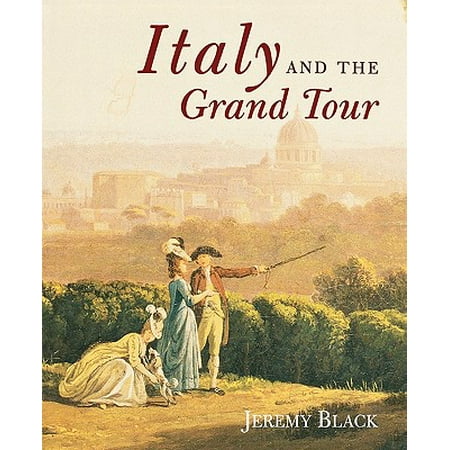 Italy and the Grand Tour - Paperback (The Best Of Italy Tour)