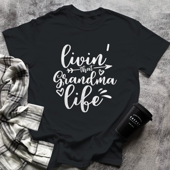 Livin That Grandma Life Funny Mothers Day For Grandma Proud, Small, Black