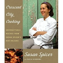 Pre-Owned Crescent City Cooking: Unforgettable Recipes from Susan Spicer's New Orleans: A Cookbook (Hardcover) 1400043891 9781400043897