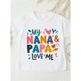 thumbnail image 2 of Girl'S T-shirt- Colorful Nana & Papa Love Me -100% Cotton, Casual Crew Neck, Short Sleeve, All-Season Knit Fabric Top, Everyday Children'S Clothing|Trendy Graphic Tee|Breathable Fabric, Tween Gir, 2 of 5