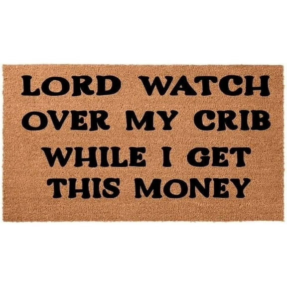 Lord Watch Over My Crib While I Get This Money Mats for Front Door Entry Front Porch Doormat Non-Slip Carpet Rugs Floor Mat Decorative for Home Bathroom Kitchen Indoor 20x32 Inch