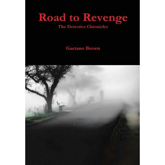 Road to Revenge: The Detective Chronicles, (Hardcover)