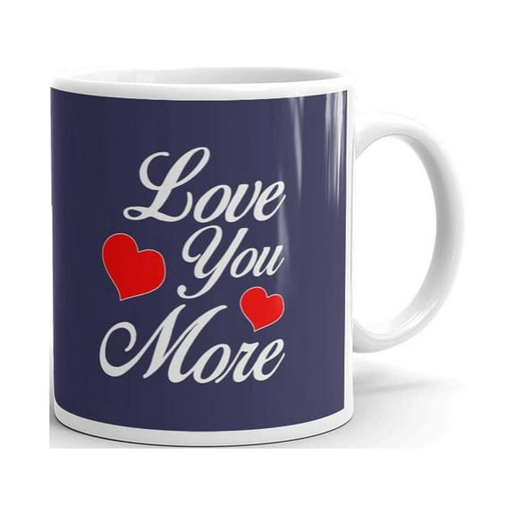 Love You More Valentine Heart Coffee Tea Ceramic Mug Office Work Cup Gift 11 oz