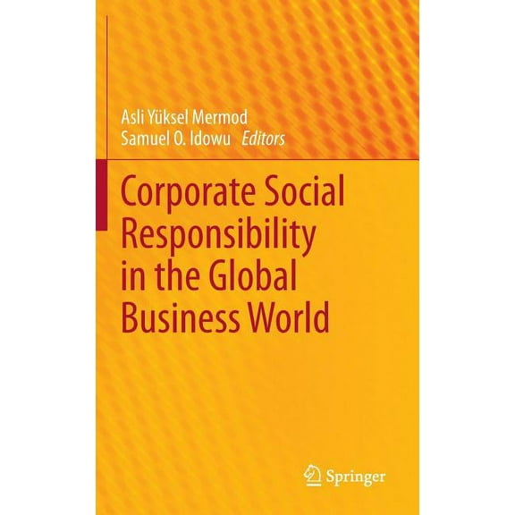 Corporate Social Responsibility in the Global Business World, (Hardcover)