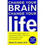 Pre-Owned Change Your Brain, Change Your Life: The Breakthrough Program for Conquering Anxiety, (Paperback 9780812929980) by Dr. Daniel G Amen