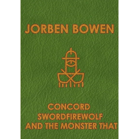 Concord Swordfirewolf and the monster that (Paperback)