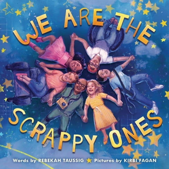 We Are the Scrappy Ones, (Hardcover)