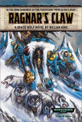 Pre-Owned Ragnar's Claw: A Space Wolf Novel (Warhammer 40,000) (Unknown) 0743411552 9780743411554