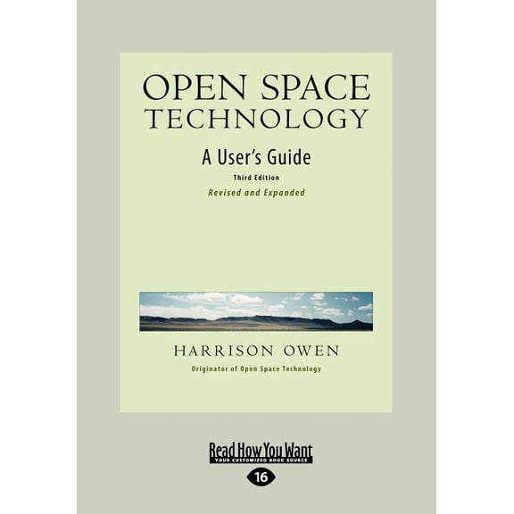 Open Space Technology: A User's Guide (Easyread Large Edition), (Paperback)