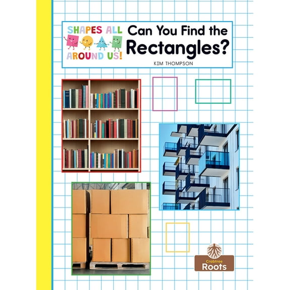 Shapes All Around Us! Can You Find the Rectangles?, (Paperback)