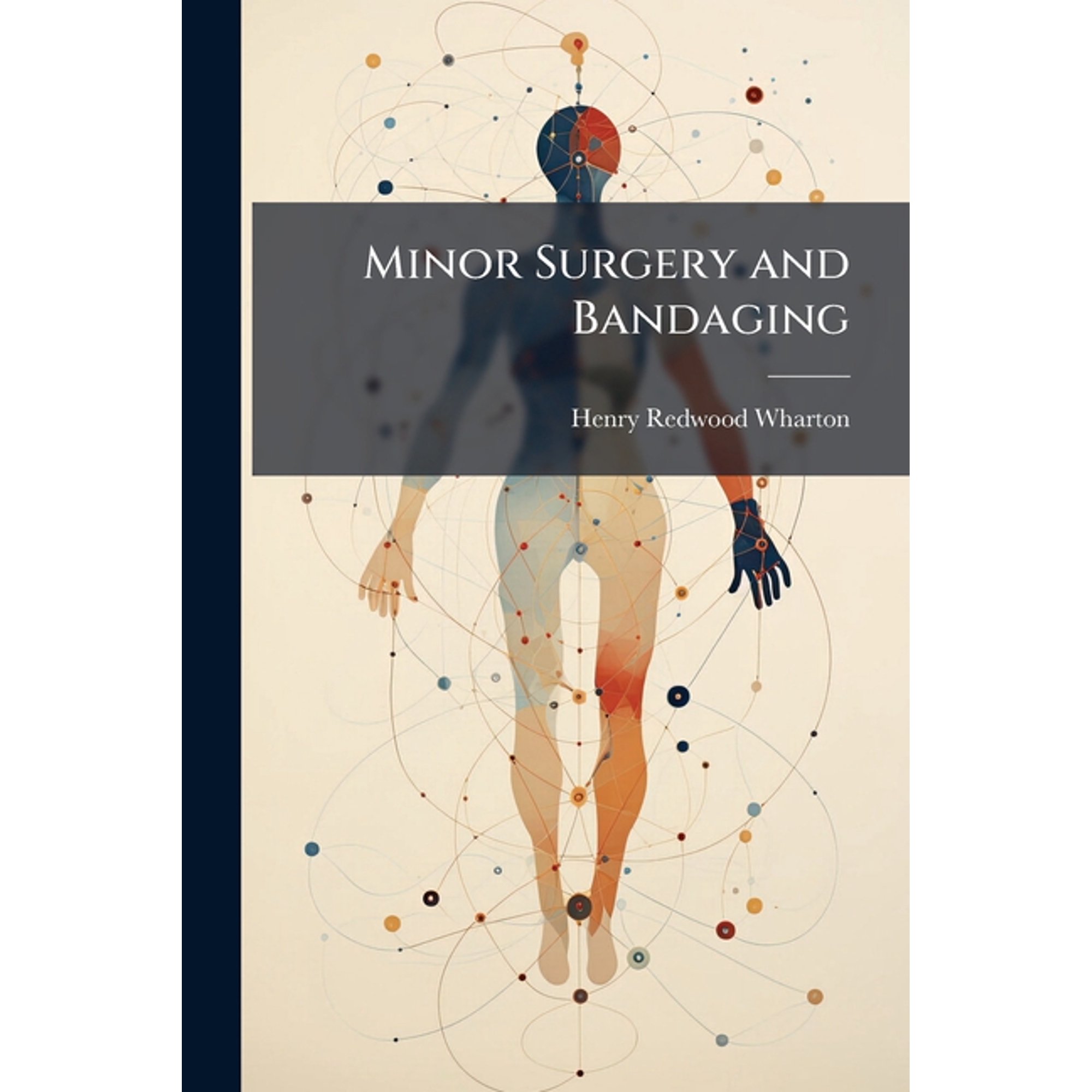 Minor Surgery and Bandaging