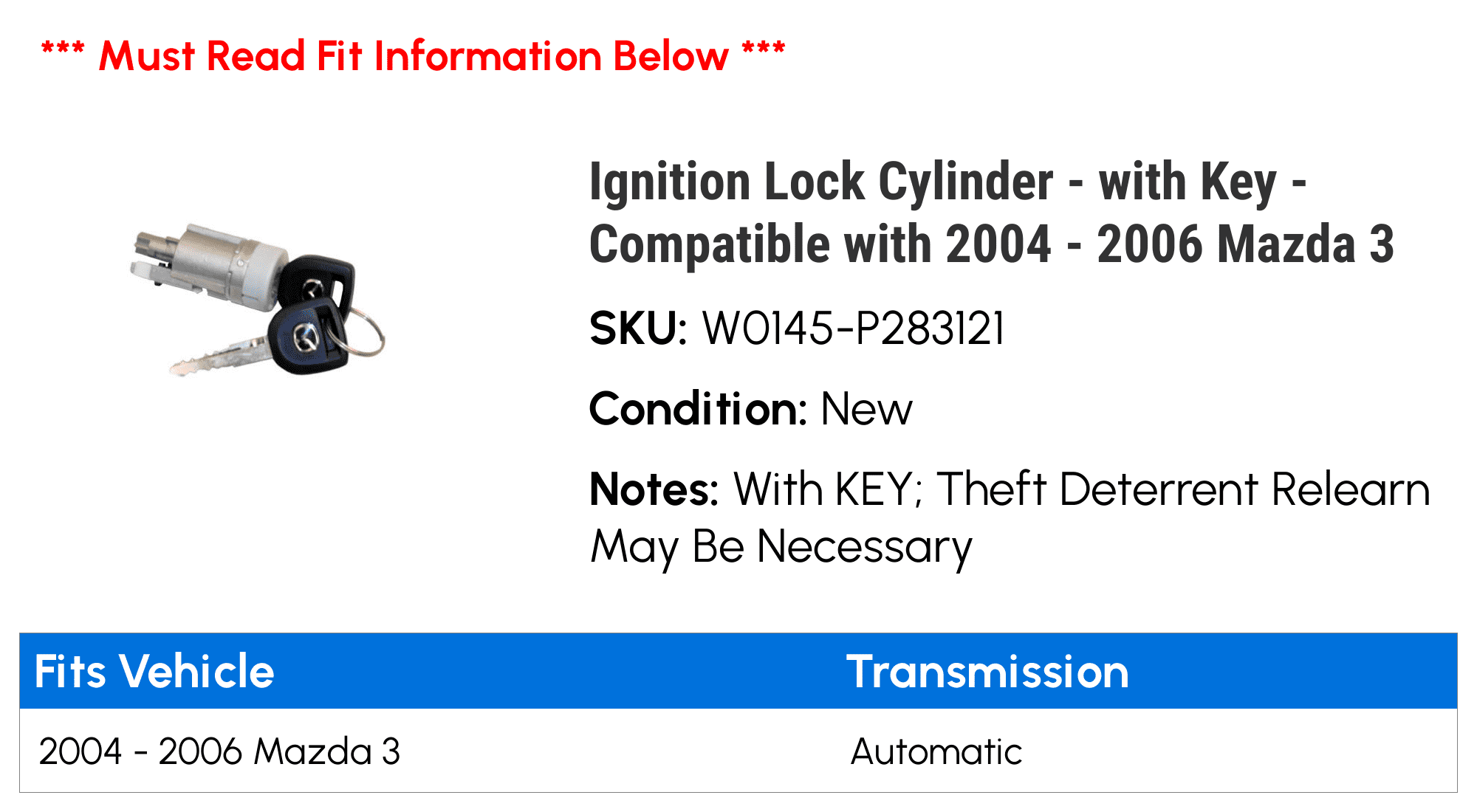 Ignition Lock Cylinder - with Key - Compatible with 2004 - 2006 Mazda 3 2005