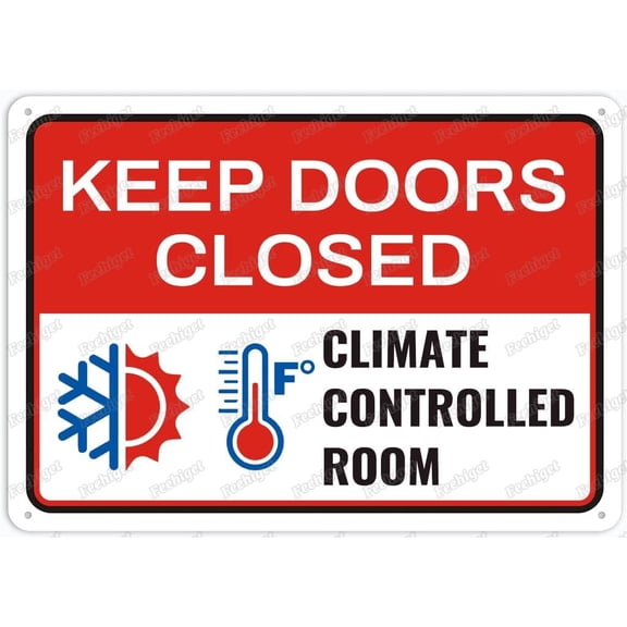 Keep Doors Closed Climate Controlled Room Sign Safety Restriction Alert Attention Caution Warning Notice Aluminum Metal Tin 8"X12" Sign Plate