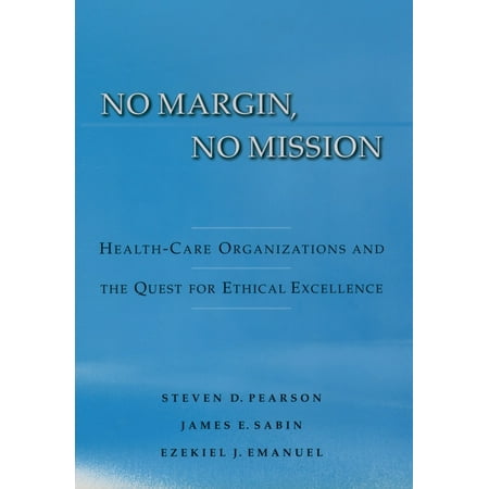 UPC: 9780195158960 | No Margin No Mission: Health Care Organizations and the Quest for Ethical Excellence (Hardcover)