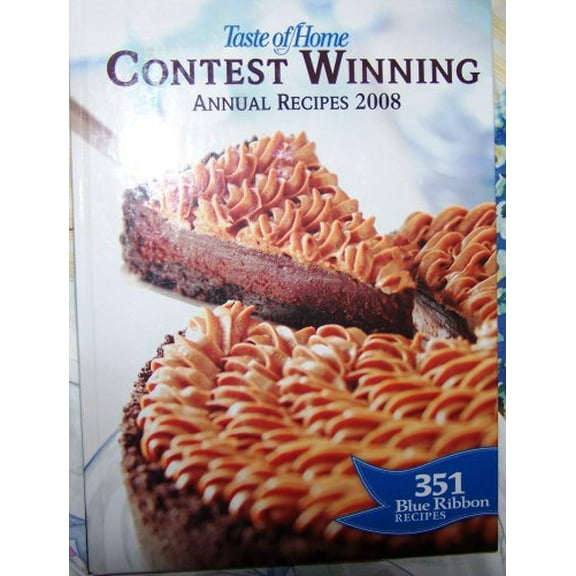 Pre-Owned Taste of Home Contest Winning Annual Recipes 2008, 9780898216868, 0898216869, Hardcover,
