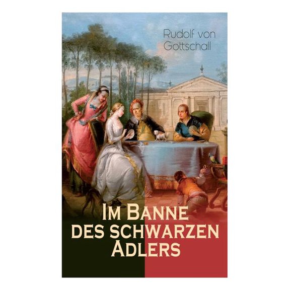 Im Banne Des Schwarzen Adlers: Historischer Roman in 3 Bänden - Die Welt Der Friderizianischen Zeit, (Paperback)