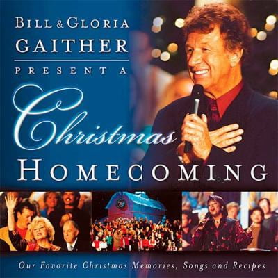 Pre-Owned Bill and Gloria Gaither Present a Christmas Homecoming: Our Favorite Christmas Memories, Songs, and Recipes (Hardcover) 0849995663 9780849995668