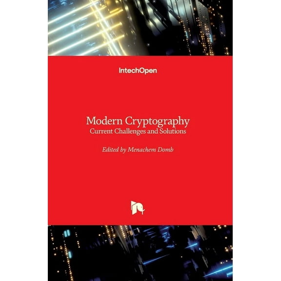 Modern Cryptography: Current Challenges and Solutions (Hardcover)