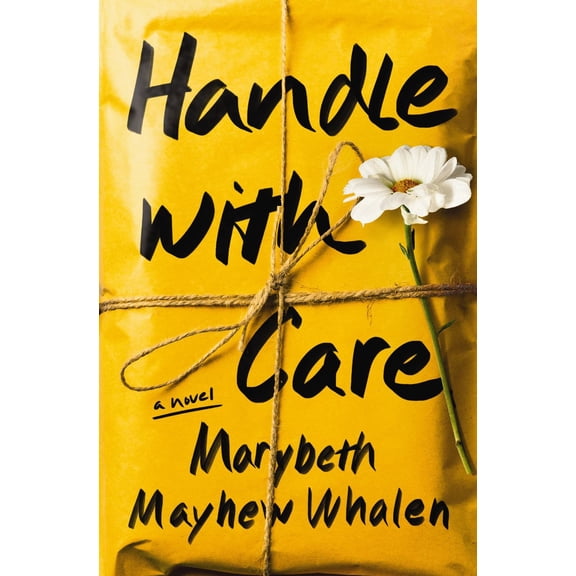 Handle with Care: A Novel (Paperback)