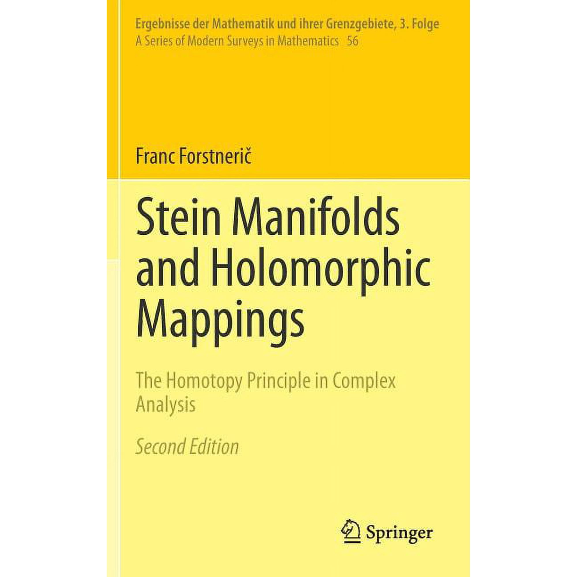 Ergebnisse Der Mathematik Und Ihrer Gren Stein Manifolds and Holomorphic Mappings: The Homotopy Principle in Complex Analysis, Book 56, (Hardcover)