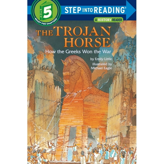 Pre-Owned The Trojan Horse: How the Greeks Won the War (Paperback) 0394896742 9780394896748