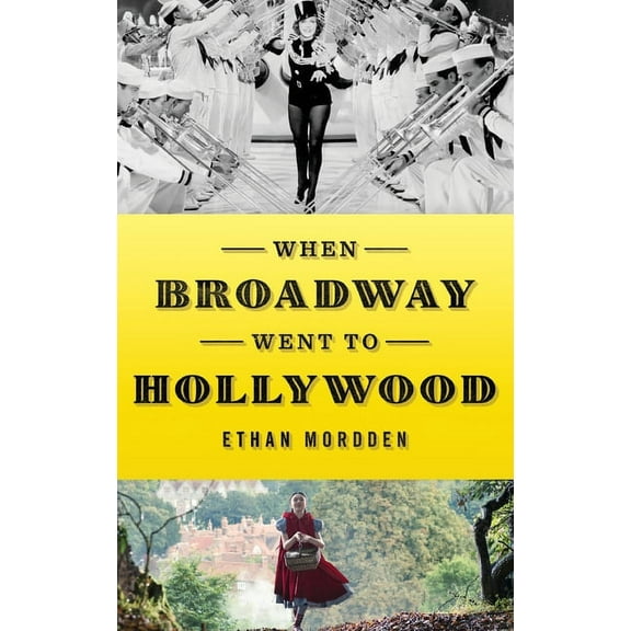 When Broadway Went to Hollywood, (Hardcover)