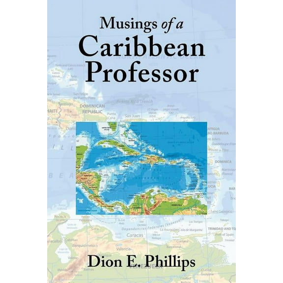 Musings of a Caribbean Professor (Paperback)