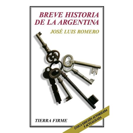 Tierra Firme: Breve Historia de la Argentina (Paperback)